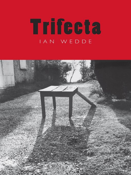 Title details for Trifecta by Ian Wedde - Available